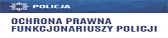 OCHRONA PRAWNA FUNKCJONARIUSZY POLICJI
