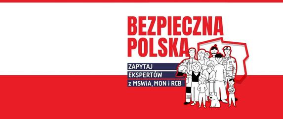 Informujemy i edukujemy - rusza kampania informacyjna MSWIA, MON i RCB